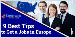 9 Best Tips to Get a Jobs in Europe