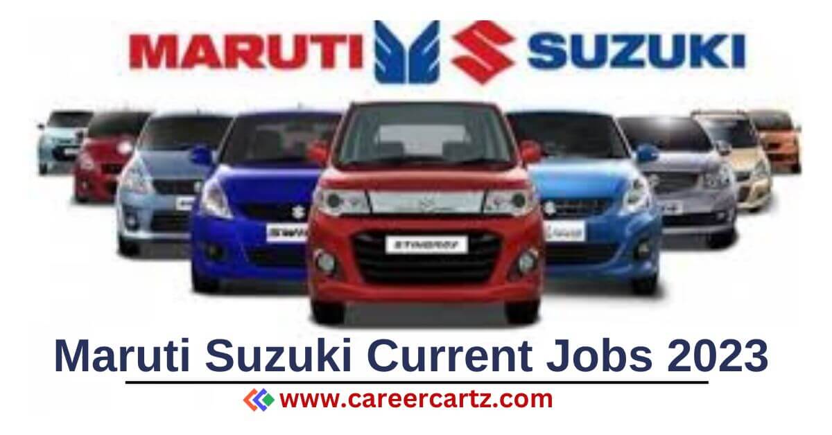 Maruti Suzuki Current Jobs 2023