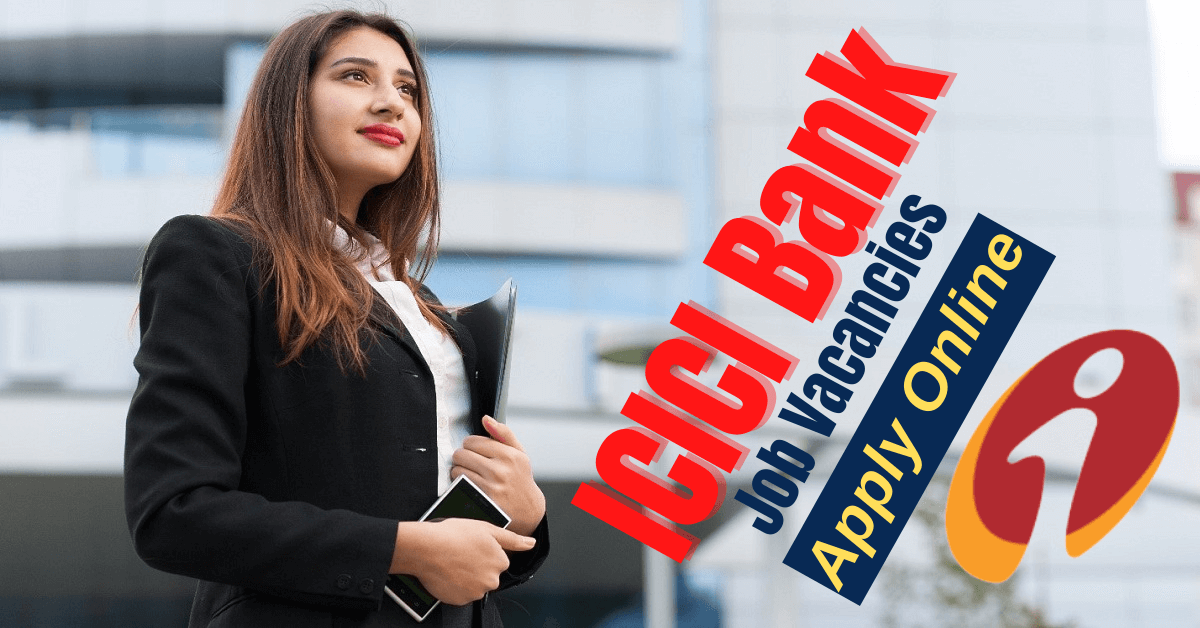 Recent job openings in icici bank