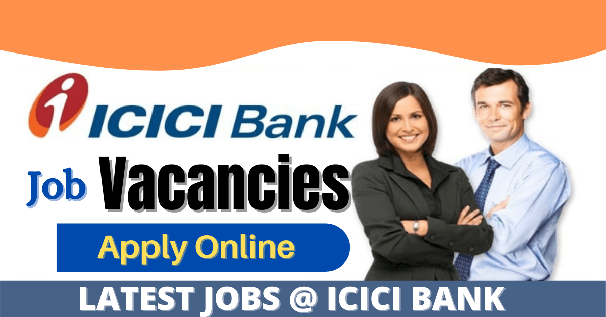 ICICI Bank Job Vacancies