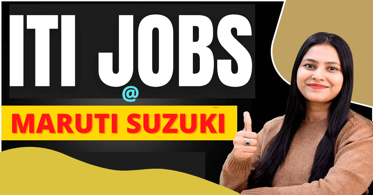 Maruti Suzuki Vacancy for ITI