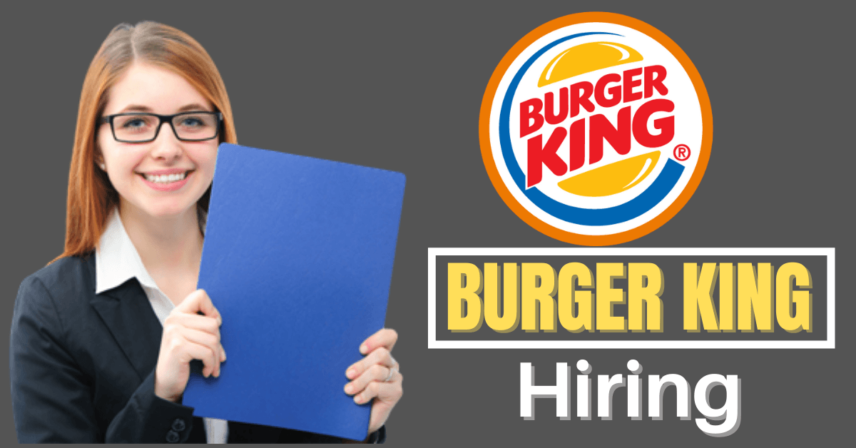 Careers at Burger King 2024 Burger King Jobs and Employment
