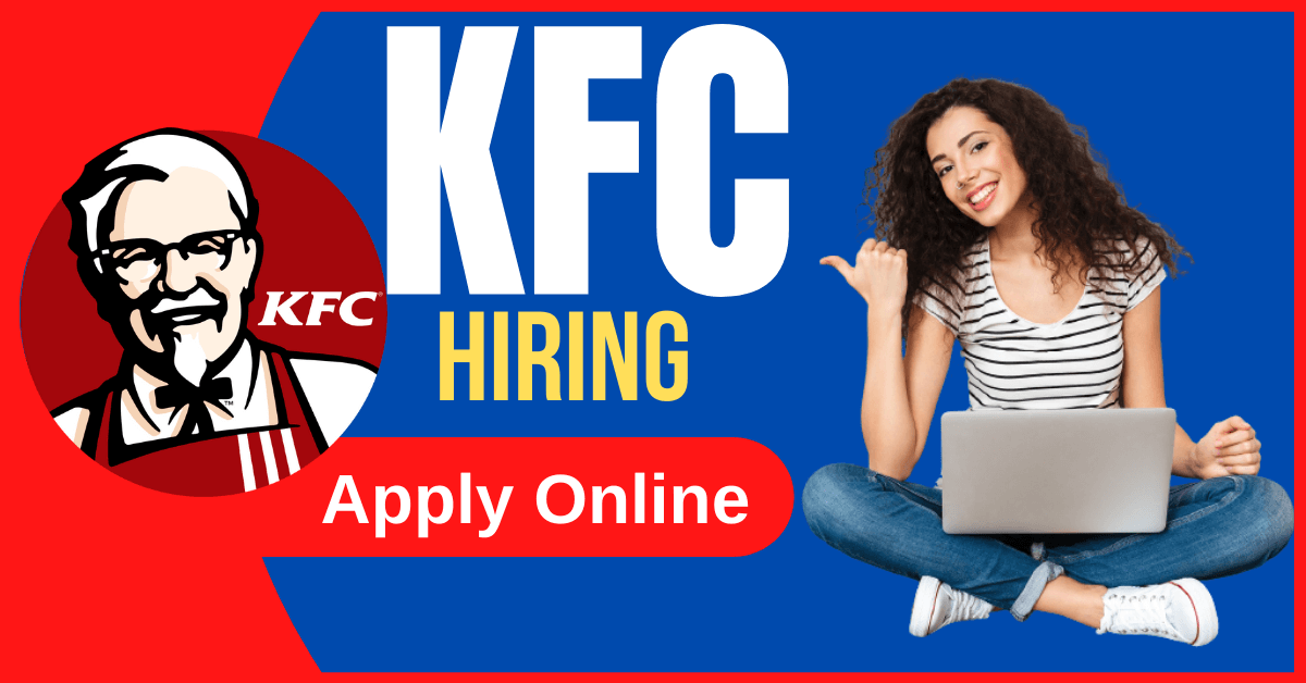 Careers At KFC 2024 KFC Careers And Employment In USA