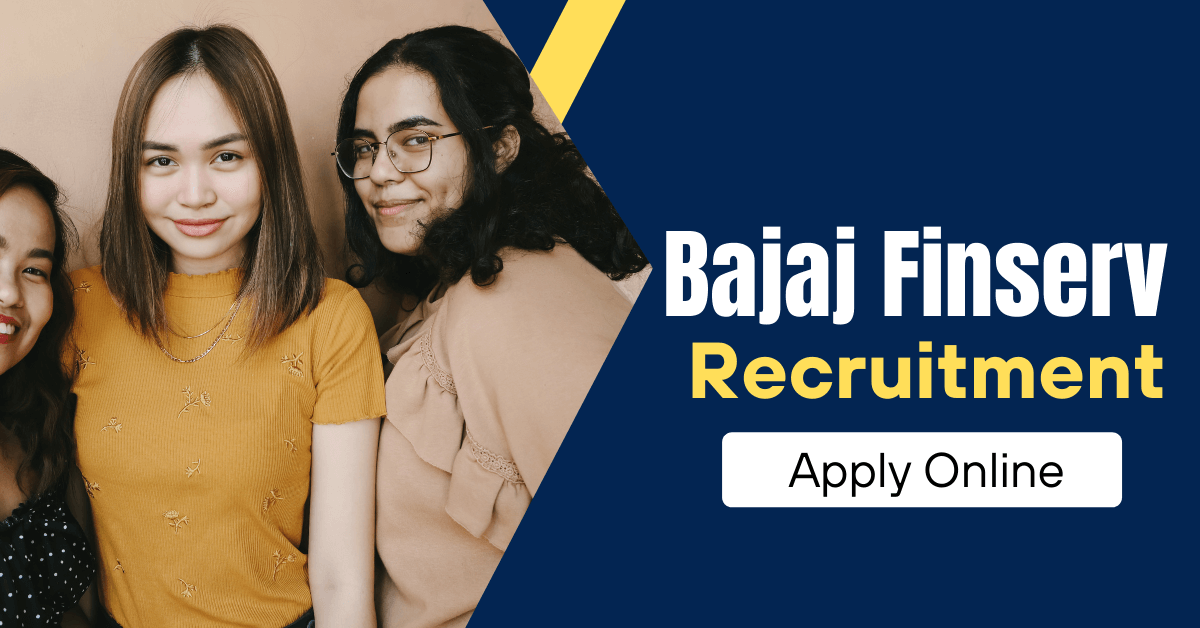 Bajaj Finserv Careers 2022