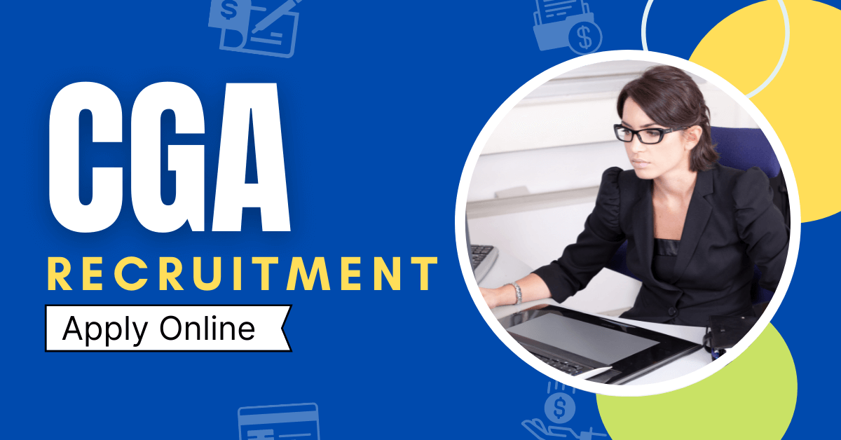 CGA Recruitment 2022