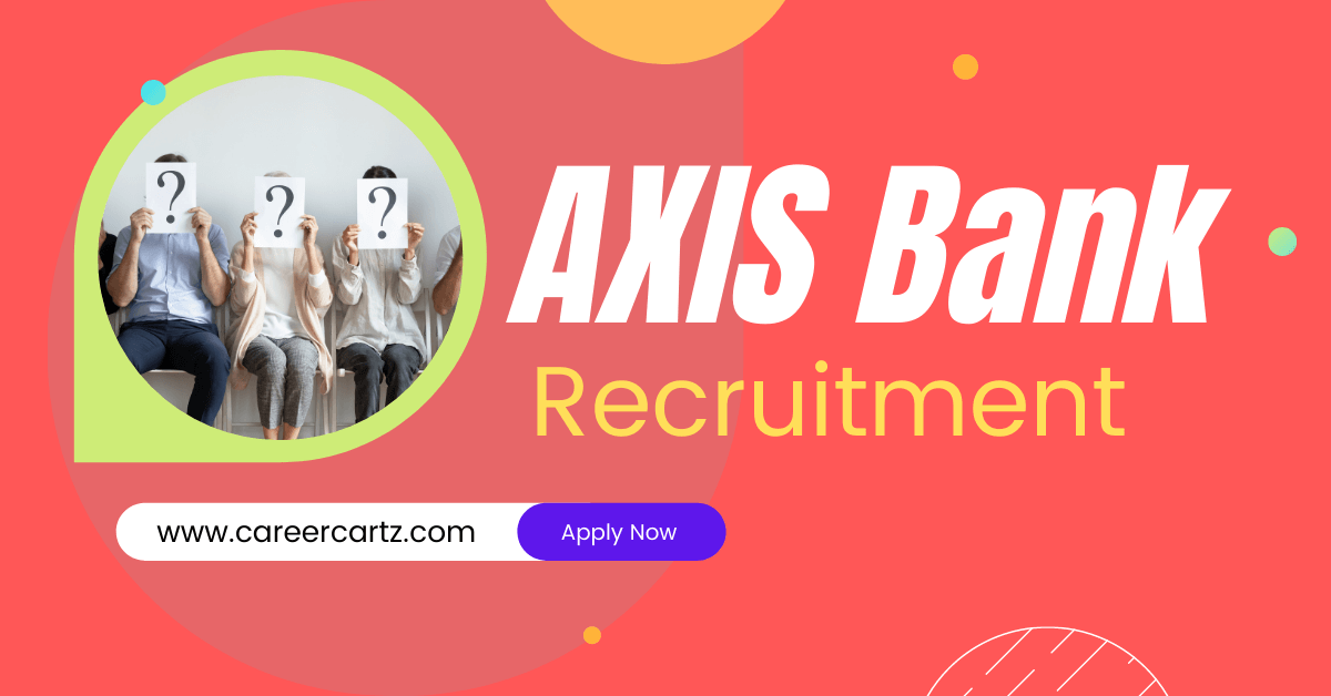 Axis Bank Recruitment 2022