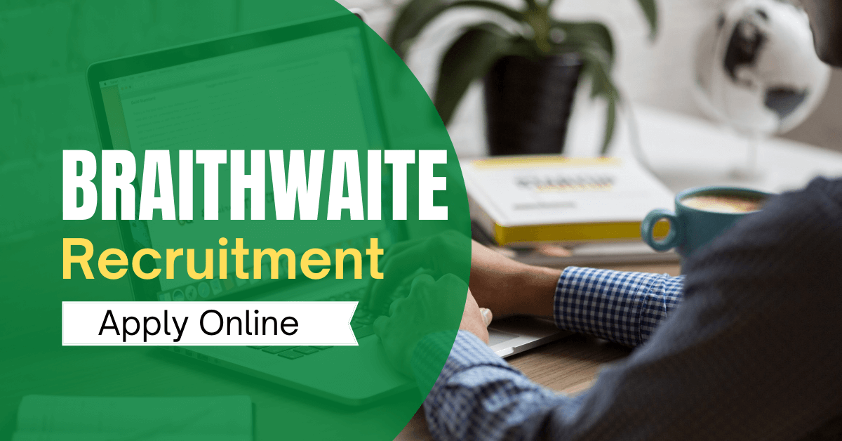 Braithwaite Recruitment 2022