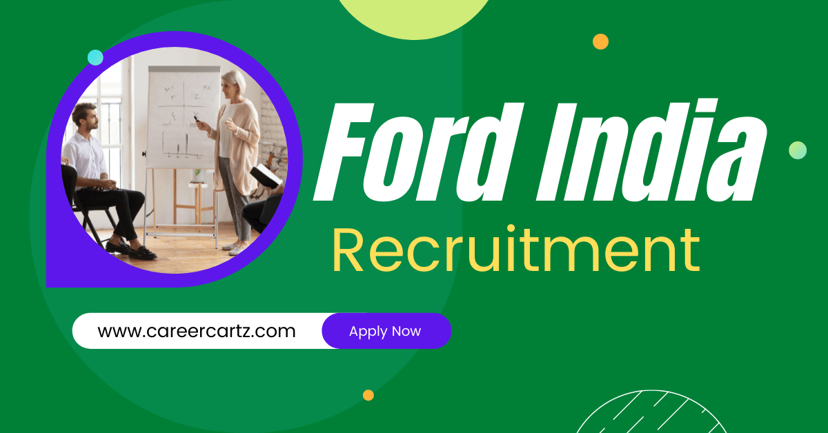 Ford India Recruitment 2022