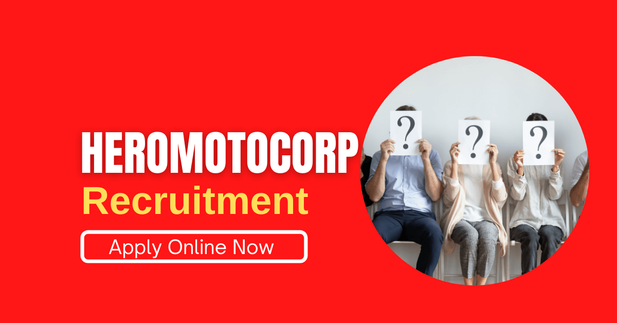 Hero Motocorp Recruitment 2022