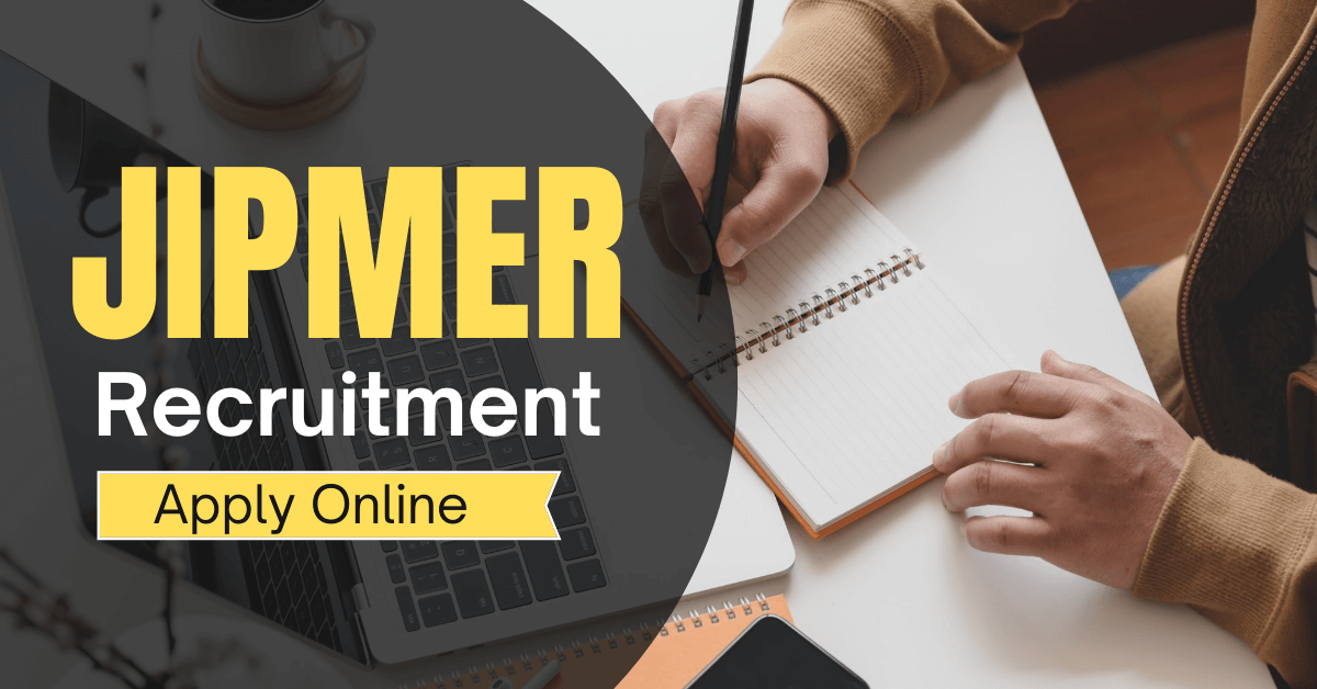 JIPMER Recruitment 2022