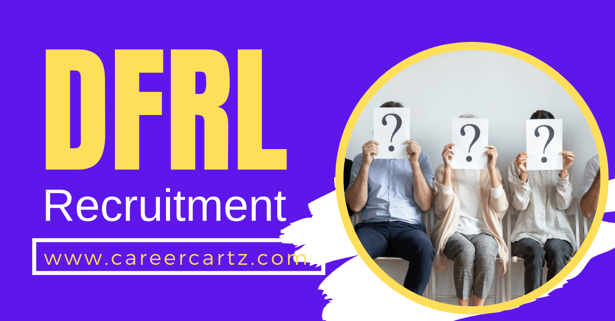 DFRL Recruitment 2022