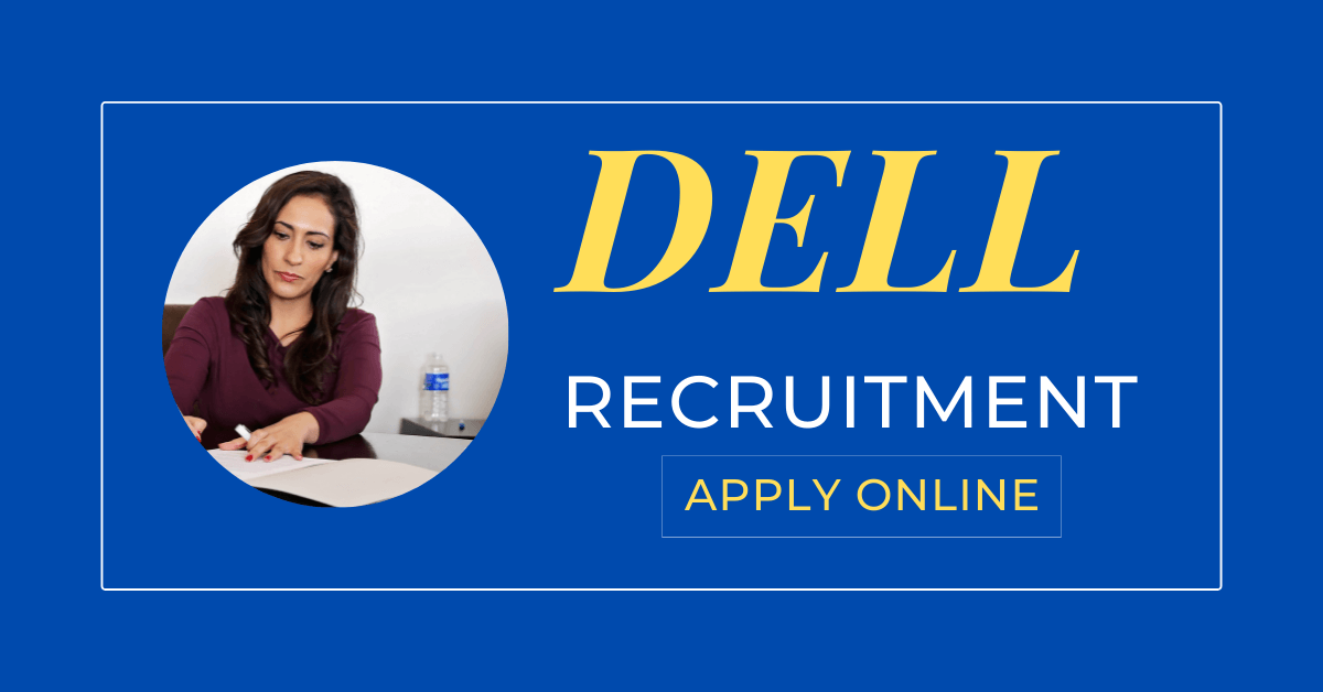 Dell Recruitment 2022