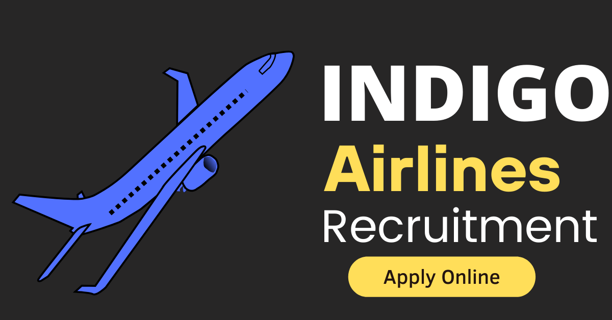 Indigo Airlines Jobs 2022