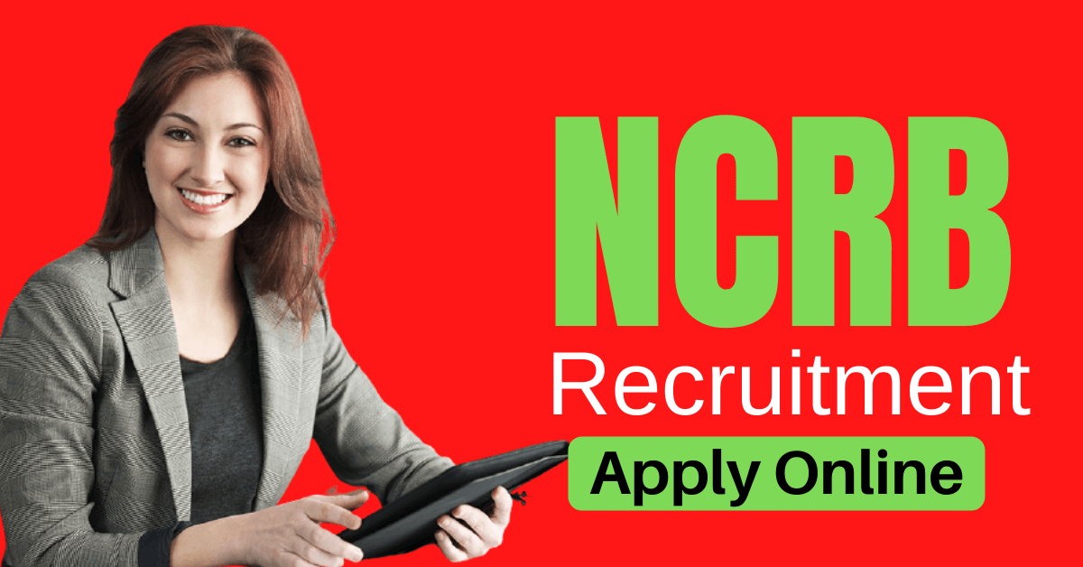 NCRB Recruitment 2022