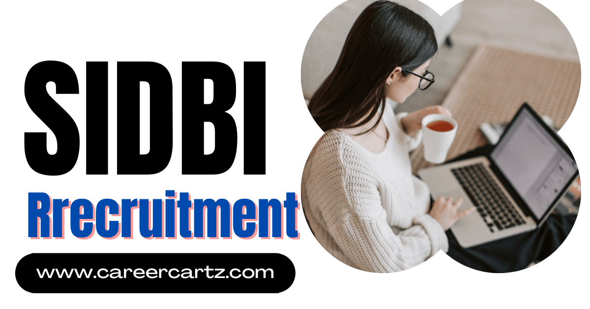 SIDBI Recruitment 2024, 100 Assistant Manager Vacancies