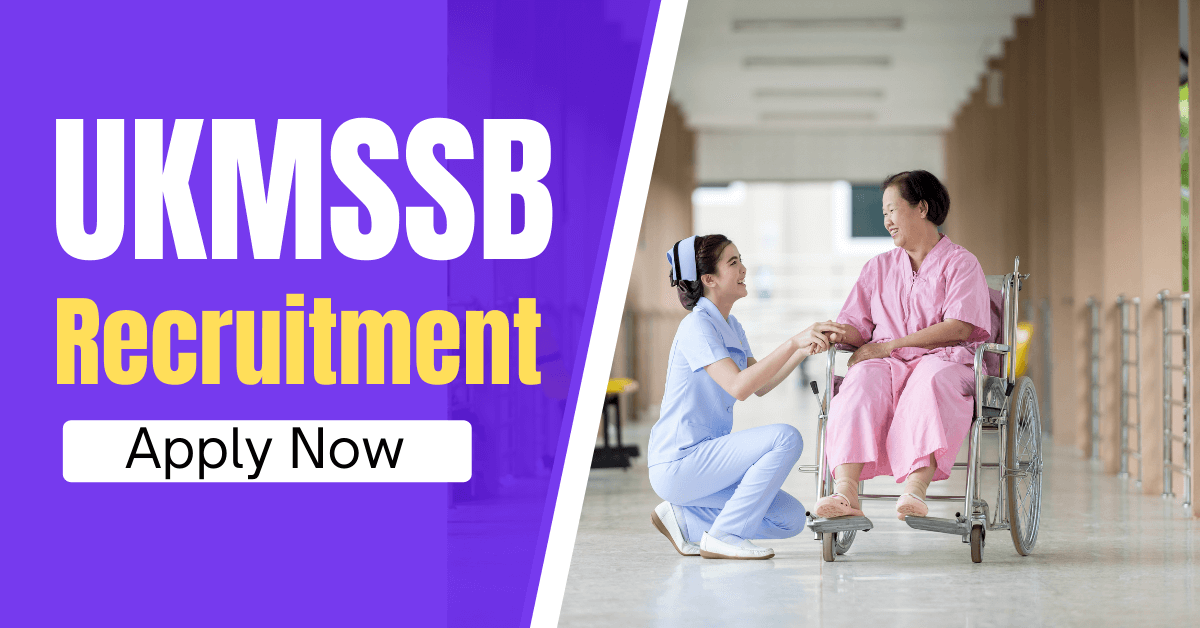 UKMSSB Recruitment 2022