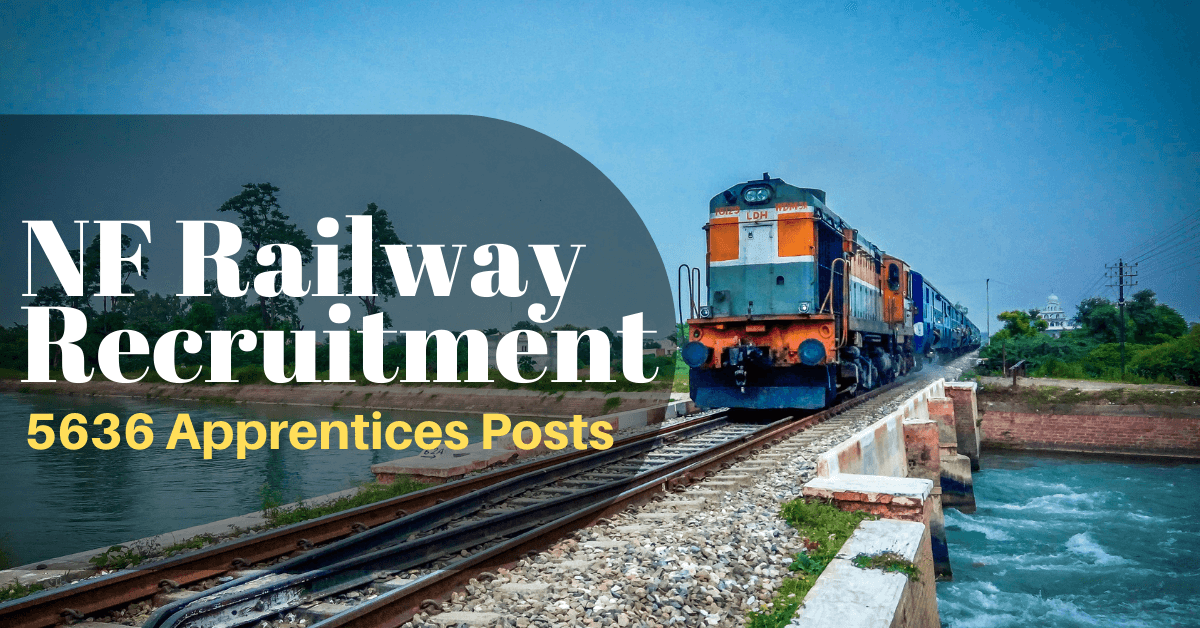 NF Railway Recruitment 2022