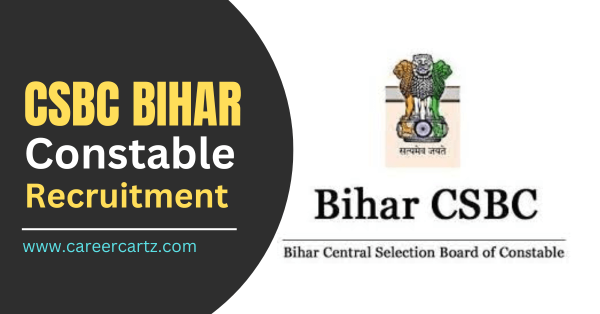 CSBC Bihar Constable Recruitment 2022 - Apply Online for 689 Prohibition Constable Post