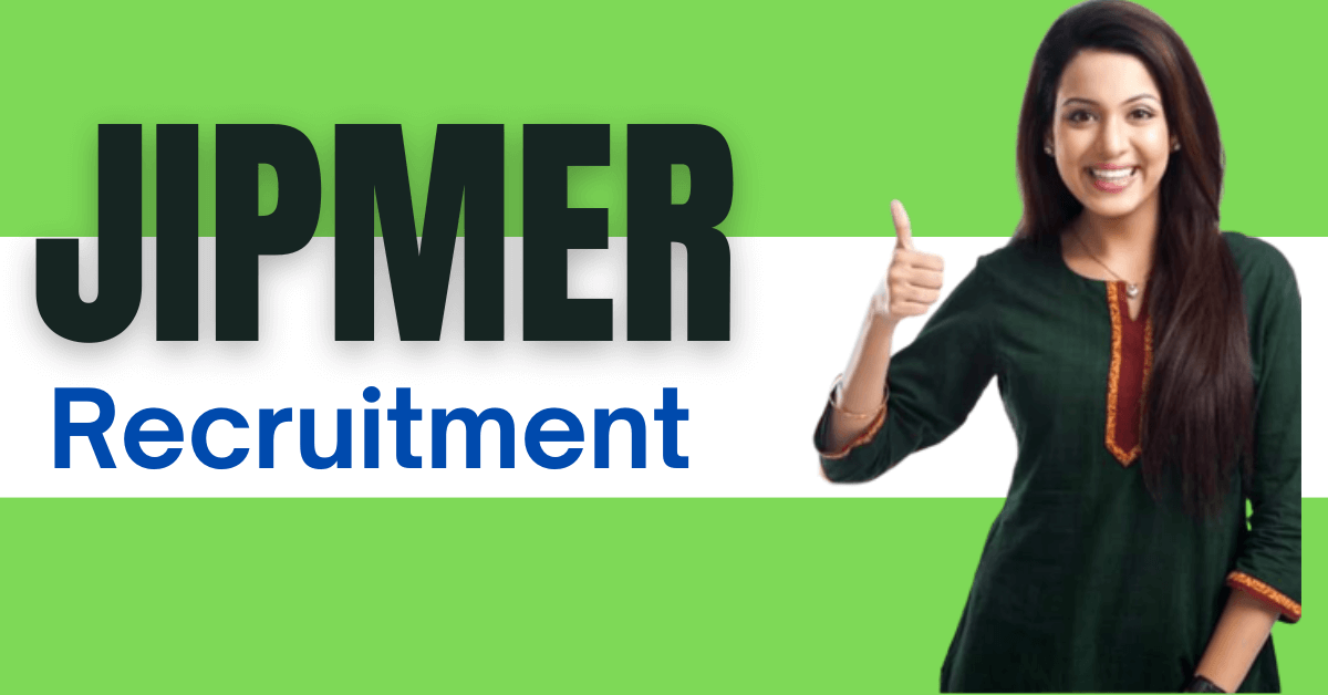 JIPMER Recruitment 2022 - Apply 560+ Nursing Officer & SR Job Openings