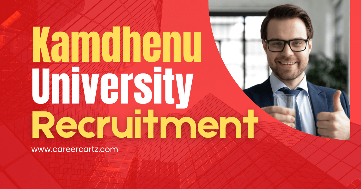 Kamdhenu University Recruitment 2022