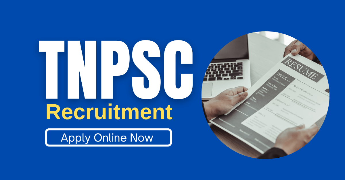 TNPSC Recruitment 2022 - Apply 770+ Assistant Professor & Other Job Vacancies