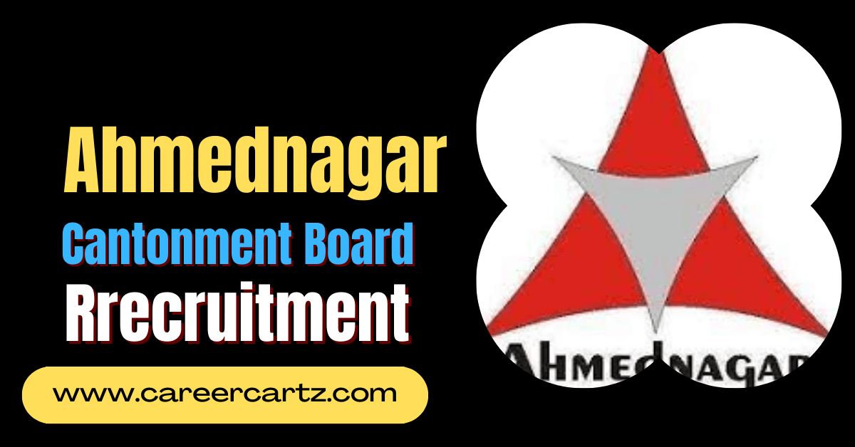 Ahmednagar Cantonment Board Recruitment 2022-2023 Notification for 40 Vacancies