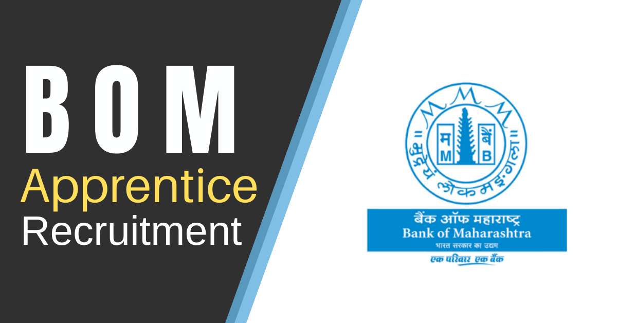 Bank of Maharashtra Apprentice Recruitment 2022 Notification for 314 Apprentice Vacancies