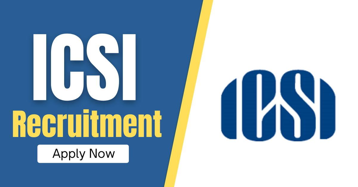 ICSI Recruitment 