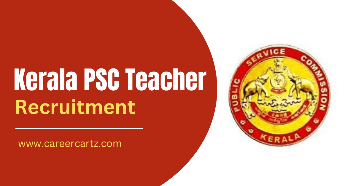 Kerala PSC High School Teacher Jobs Notification 2022-2023 for 60 Vacancies