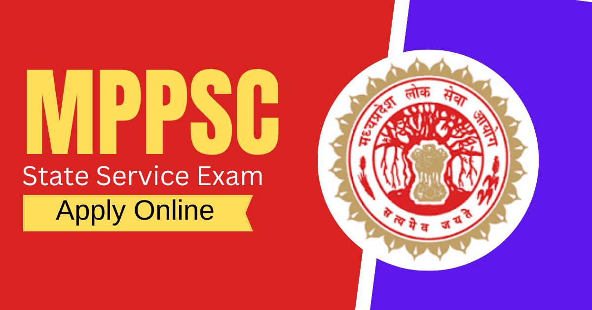 MPPSC State Service Exam Notification 