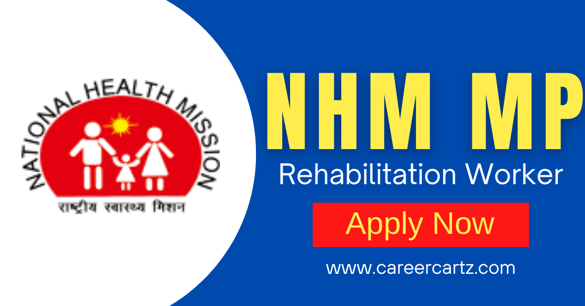 NHM MP Rehabilitation Worker Jobs