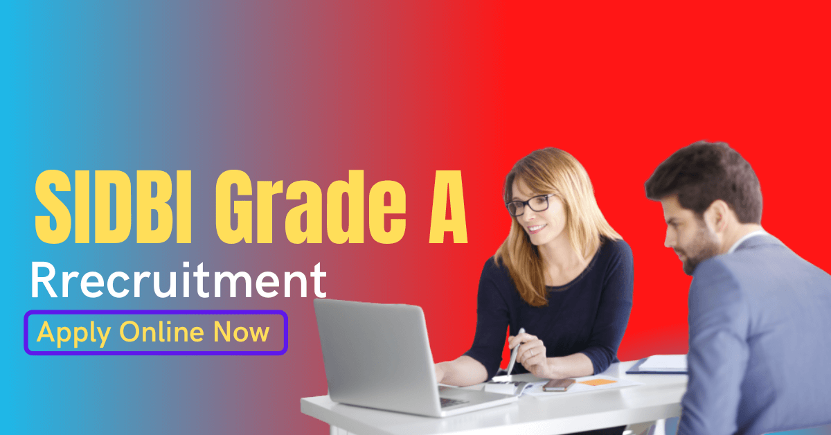 SIDBI Grade A Recruitment