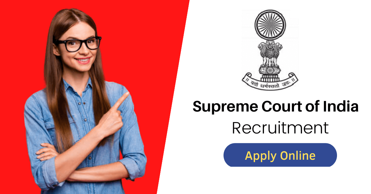 Supreme Court of India Recruitment 2022 Notification for 11 Court Assistant Vacancies