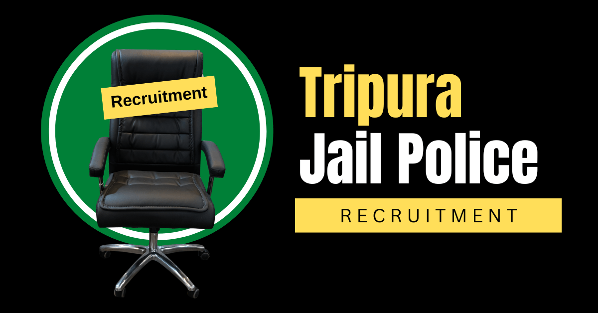 Tripura Jail Police Recruitment