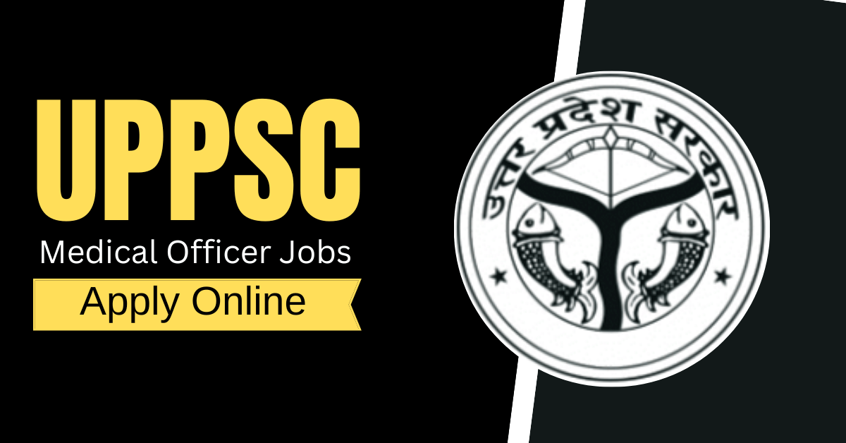 UPPSC Medical Officer Jobs