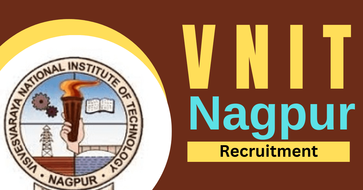 VNIT Nagpur Recruitment