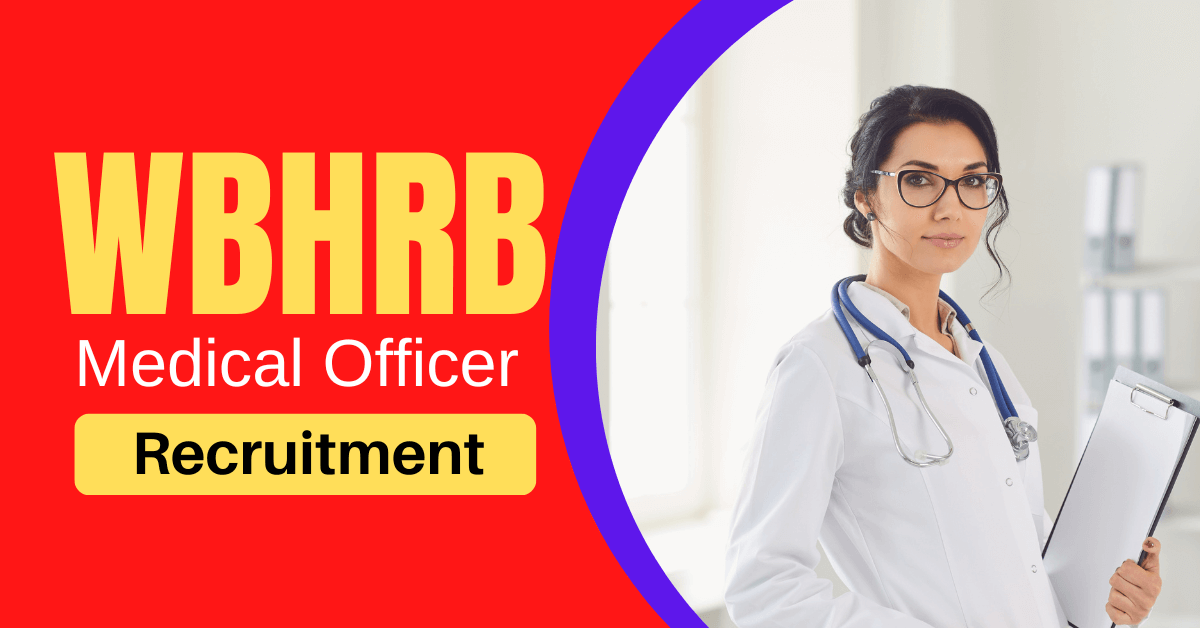 WBHRB Medical Officer Jobs 