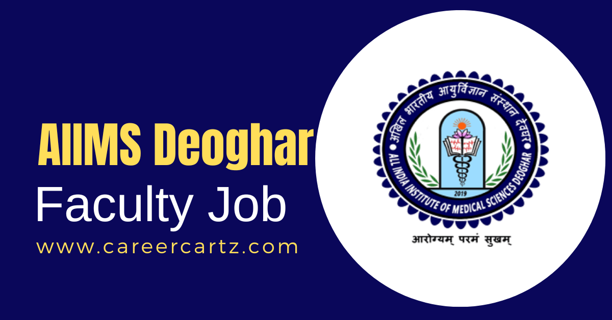 AIIMS Deoghar Faculty Jobs Notification 2023 for 75 Vacancies