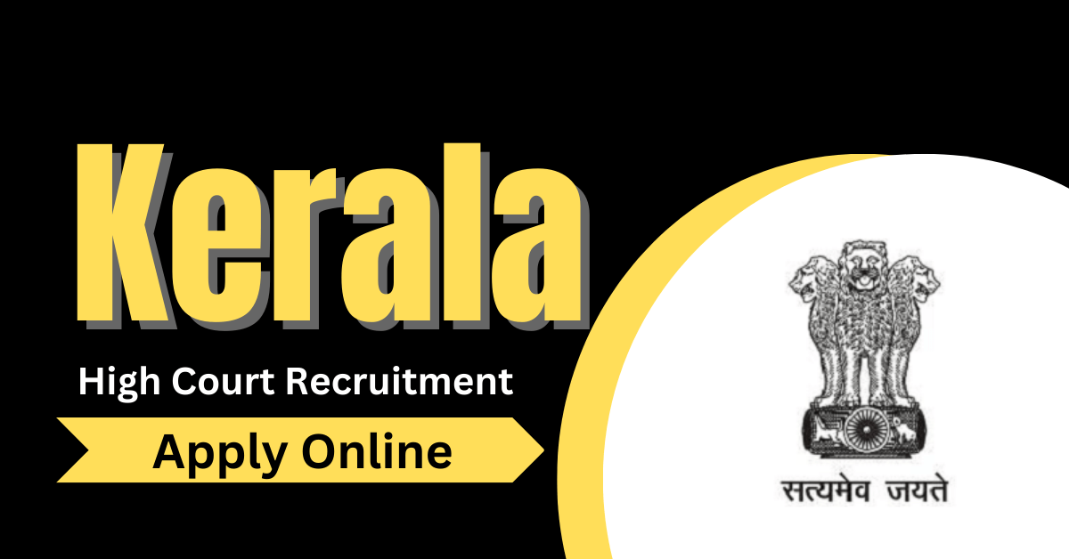 Kerala High Court Recruitment