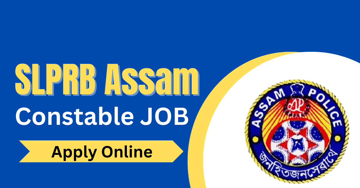 SLPRB Assam Constable Jobs