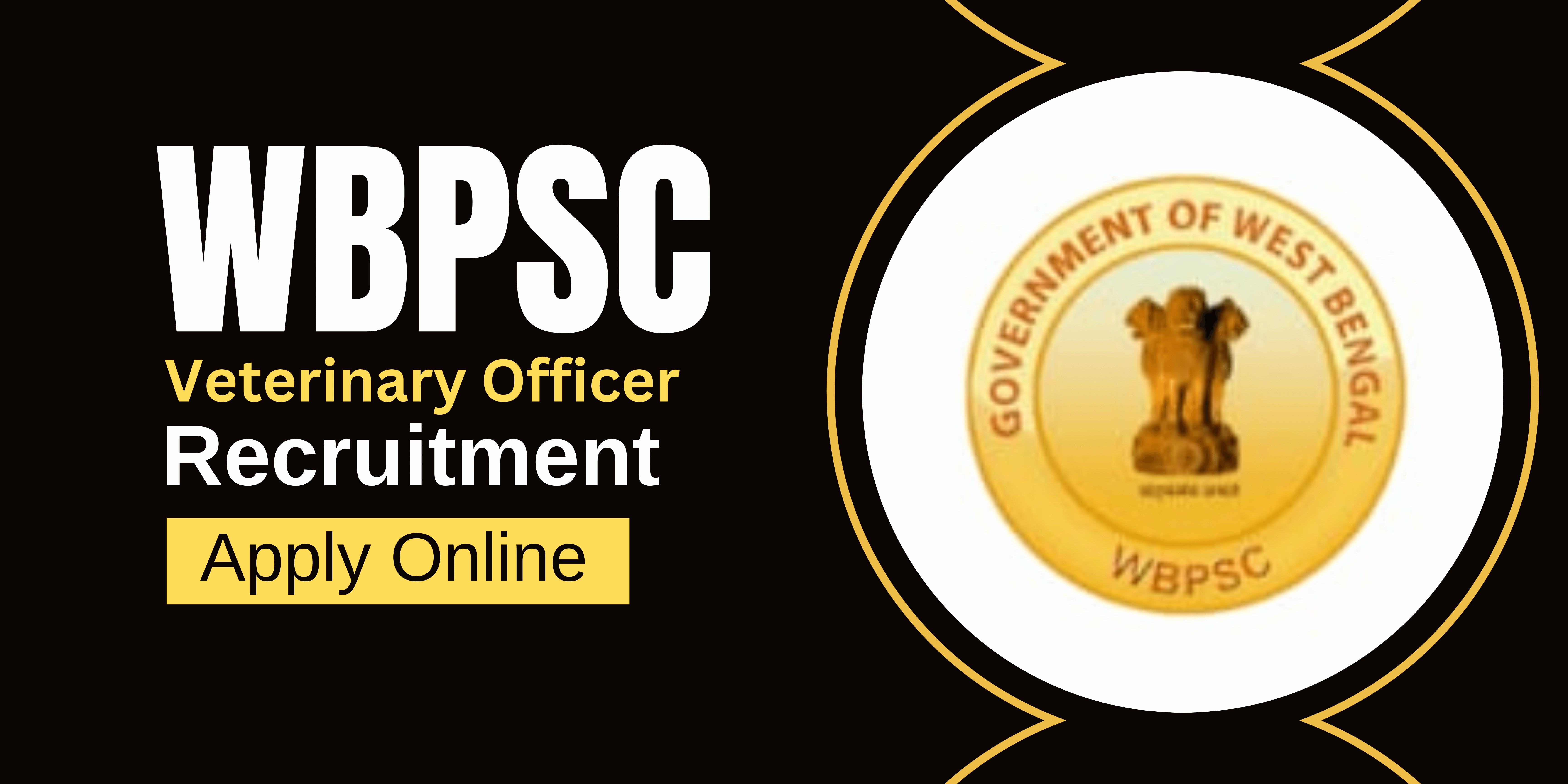 WBPSC Veterinary Officer Jobs Notification 2022-2023 for 158 Vacancies