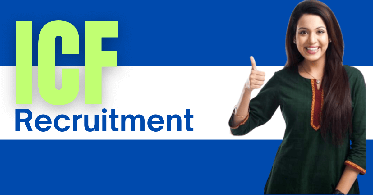 ICF Recruitment 2023 Notification for 15 Vacancies Through Sports