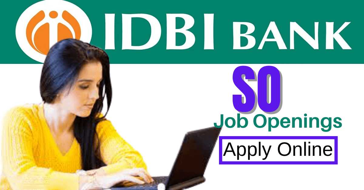 IDBI Bank SO Recruitment 2023 Notification for 114 Vacancies, Apply Online