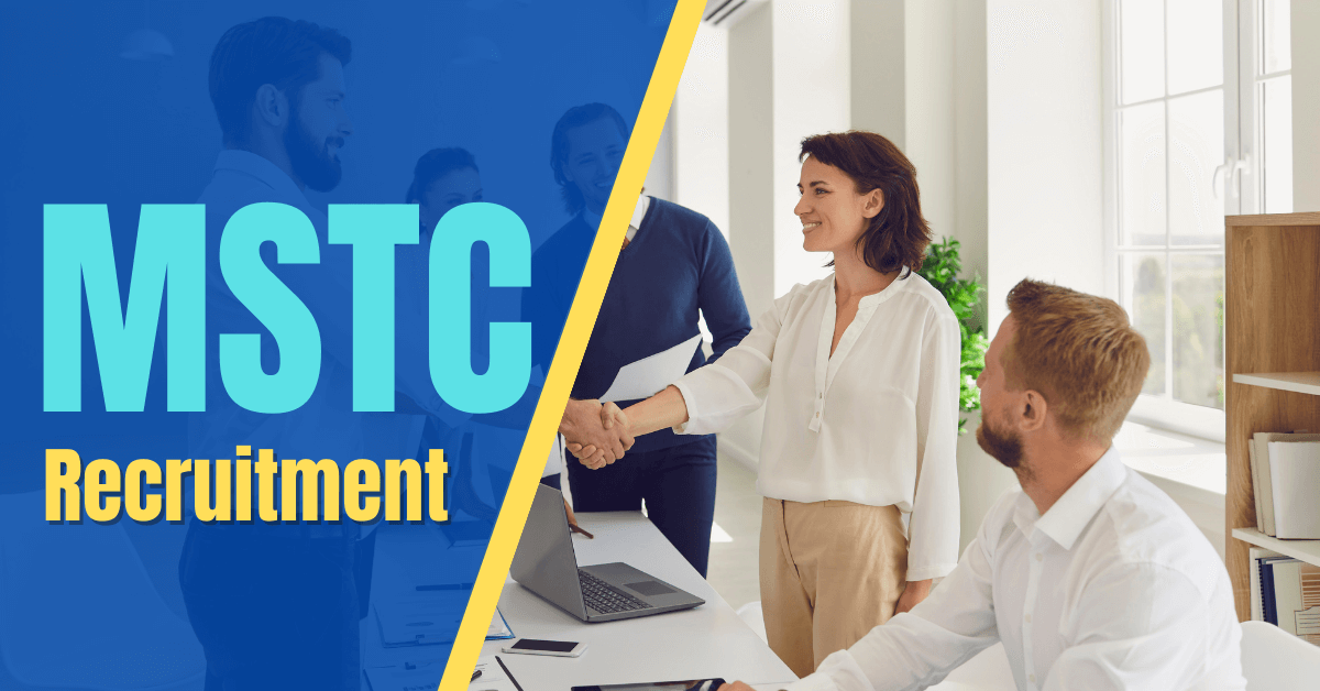 MSTC Recruitment 2023 Notification for 62 Vacancies, Apply Online