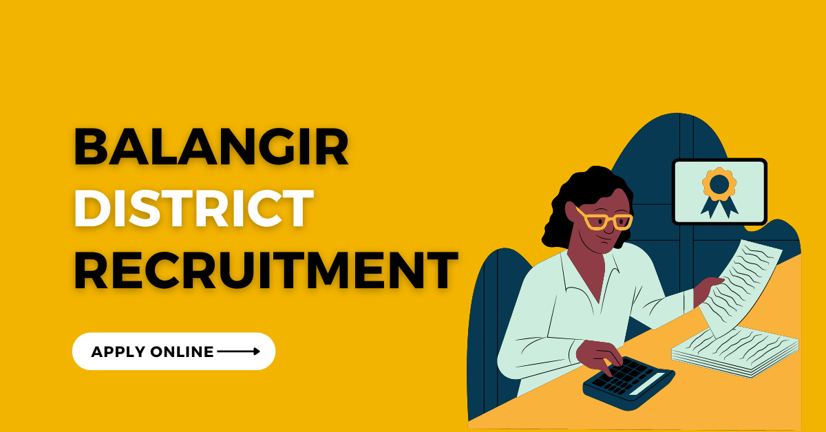 Balangir District Recruitment 2023 Notification for 71 Vacancies