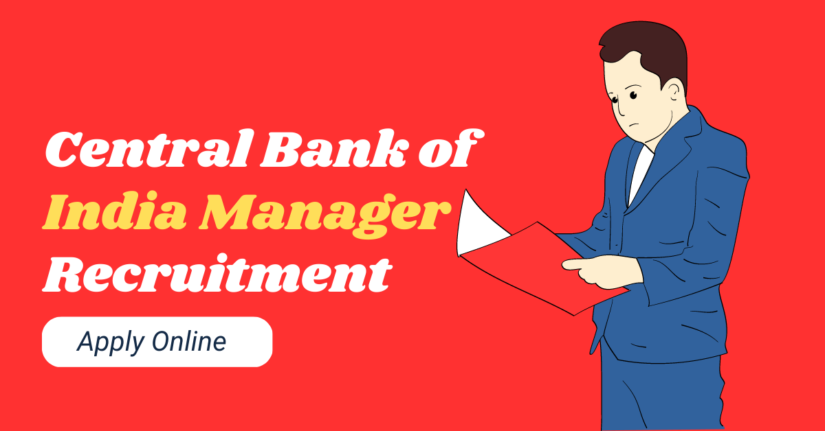 Central Bank of India Manager Jobs Notification 2023 for 147 Vacancies, Apply Online