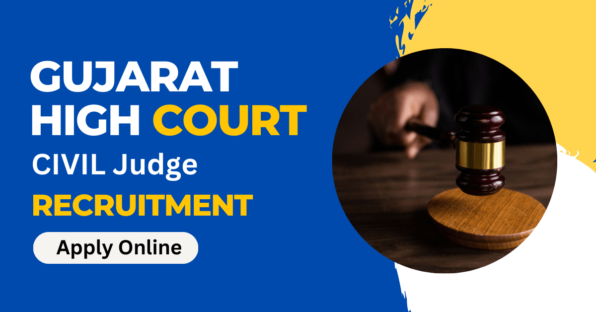 Gujarat High Court Recruitment 2023 Notification for 193 Civil Judge Vacancies