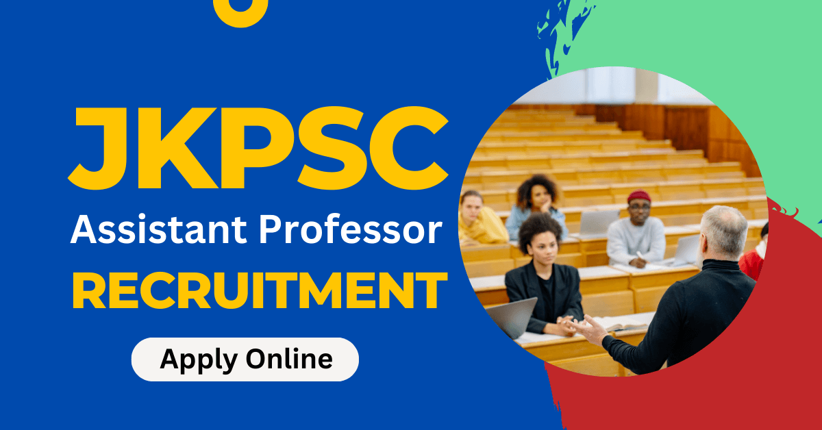 JKPSC Assistant Professor Jobs Notification 2023 for 285 Vacancies, Apply Online