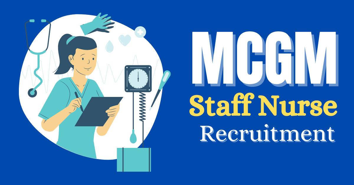 MCGM Staff Nurse Jobs Notification 2023 for 652 Vacancies