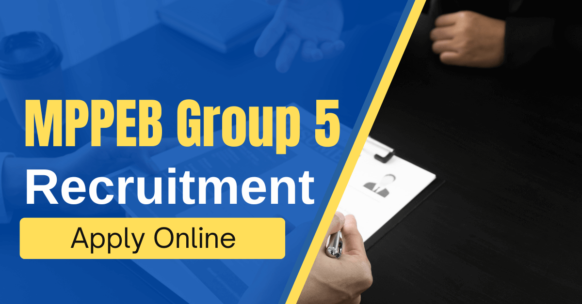 MPPEB Group 5 Recruitment 2023 Notification for 4852 Vacancies, Apply Online